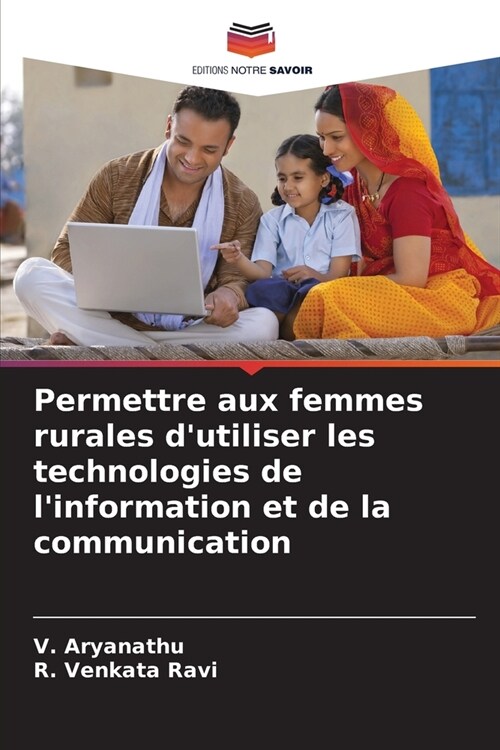 Permettre aux femmes rurales dutiliser les technologies de linformation et de la communication (Paperback)