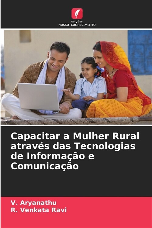 Capacitar a Mulher Rural atrav? das Tecnologias de Informa豫o e Comunica豫o (Paperback)