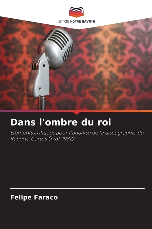 Dans lombre du roi (Paperback)