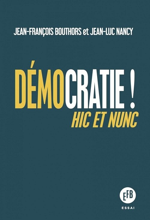 Democratie ! - Hic et Nunc (Paperback)