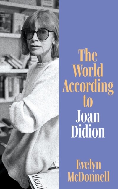 The World According to Joan Didion (Hardcover)