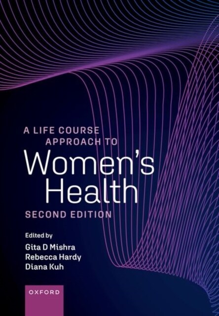 A Life Course Approach to Womens Health (Paperback, 2 Revised edition)