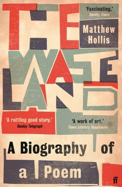 The Waste Land : A Biography of a Poem (Paperback, Main)