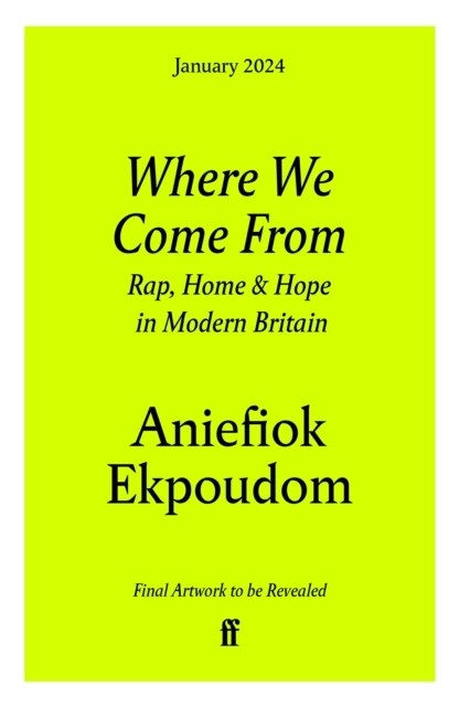 Where We Come From : Rap, Home & Hope in Modern Britain (Hardcover, Main)