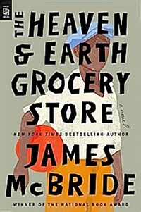 The Heaven & Earth Grocery Store : A Novel (Paperback, International ed)