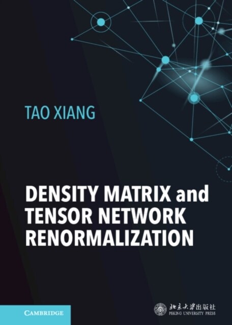 Density Matrix and Tensor Network Renormalization (Hardcover)
