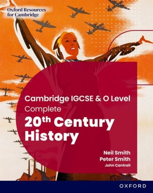 Cambridge IGCSE & O Level Complete 20th Century History: Student Book Third Edition (Paperback)
