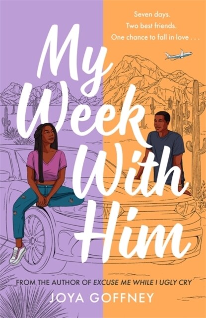 My Week With Him : Seven days. Two best friends. One chance to fall in love ... (Paperback)