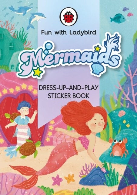 Fun With Ladybird: Dress-Up-And-Play Sticker Book: Mermaids (Paperback)