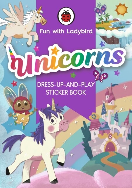 Fun with Ladybird: Dress-Up-And-Play Sticker Book: Unicorns (Paperback)