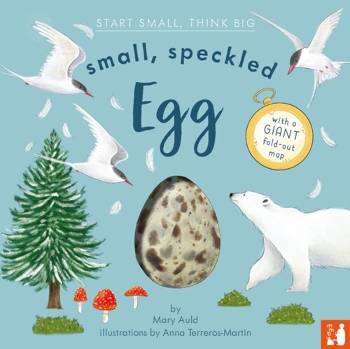 Small, Speckled Egg : A fact-filled picture book about the life cycle of a bird, with fold-out migration map of the world (ages 4-8) (Hardcover)