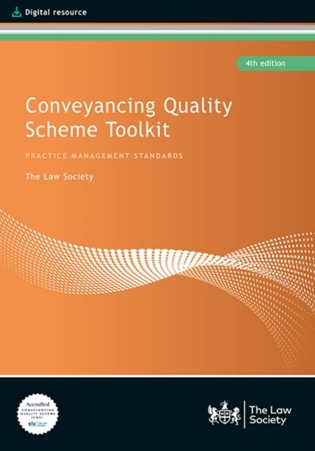 Conveyancing Quality Scheme Toolkit (Hardcover, 4 New edition)