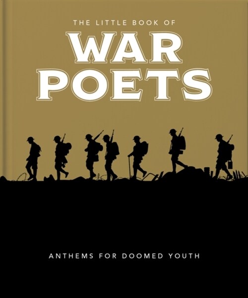 The Little Book of War Poets : The Human Experience of War (Hardcover)