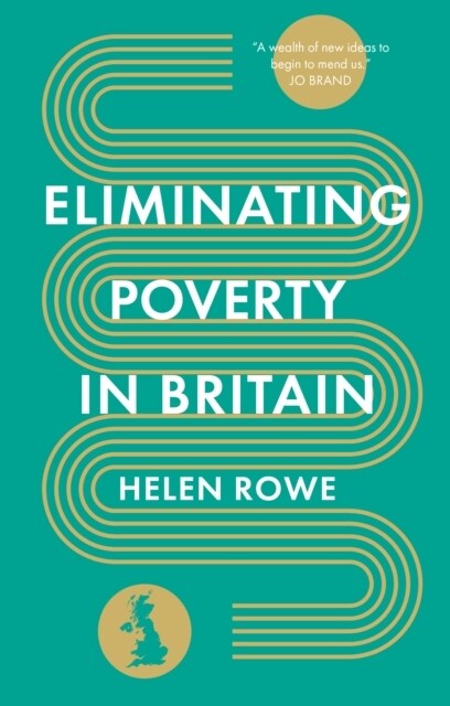 Eliminating Poverty in Britain (Hardcover)