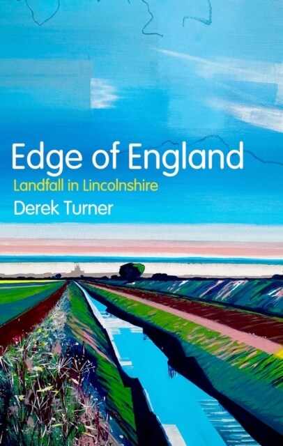 Edge of England : Landfall in Lincolnshire (Paperback)