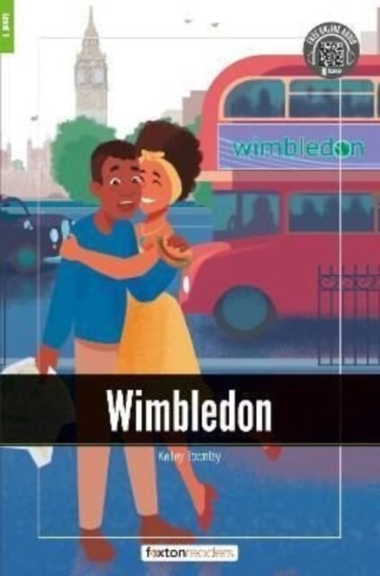 Wimbledon - Foxton Readers Level 1 (400 Headwords CEFR A1-A2) with free online AUDIO (Paperback)