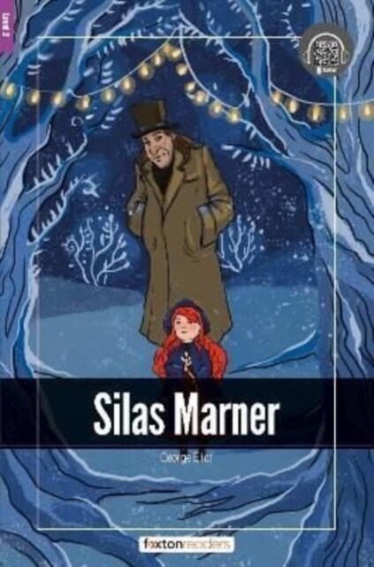 Silas Marner - Foxton Readers Level 2 (600 Headwords CEFR A2-B1) with free online AUDIO (Paperback)