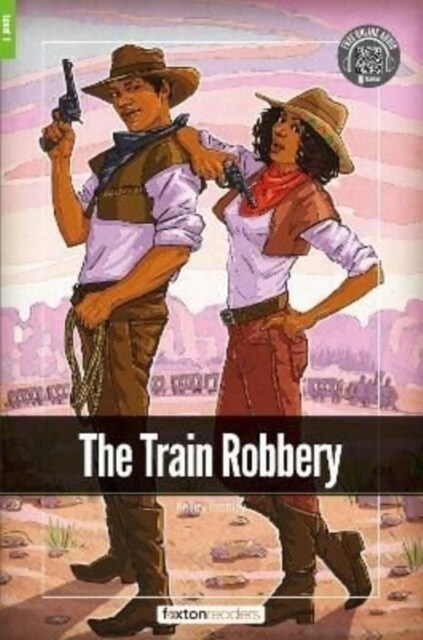 The Train Robbery - Foxton Readers Level 1 (400 Headwords CEFR A1-A2) with free online AUDIO (Paperback)