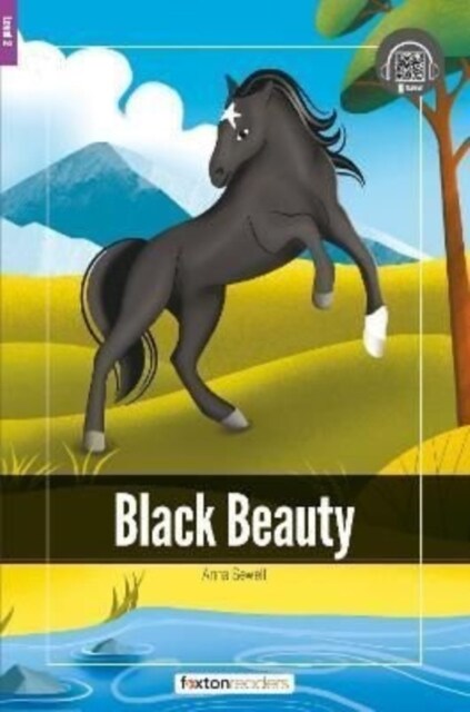 Black Beauty - Foxton Readers Level 2 (600 Headwords CEFR A2-B1) with free online AUDIO (Paperback)