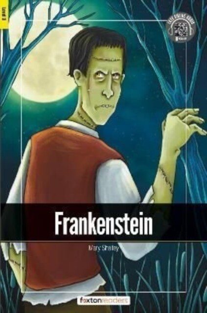 Frankenstein - Foxton Readers Level 3 (900 Headwords CEFR B1) with free online AUDIO (Paperback)