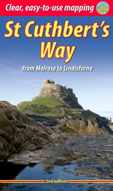 St Cuthberts Way (2 ed) : From Melrose to Lindisfarne (Paperback, 2 Revised edition)