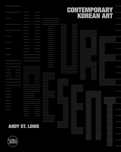 Future Present: Contemporary Korean Art (Hardcover)