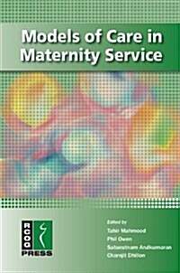 Models of Care in Maternity Services (Paperback)