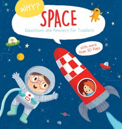 Why? Questions and Answers for Toddlers : Space (Board Book)