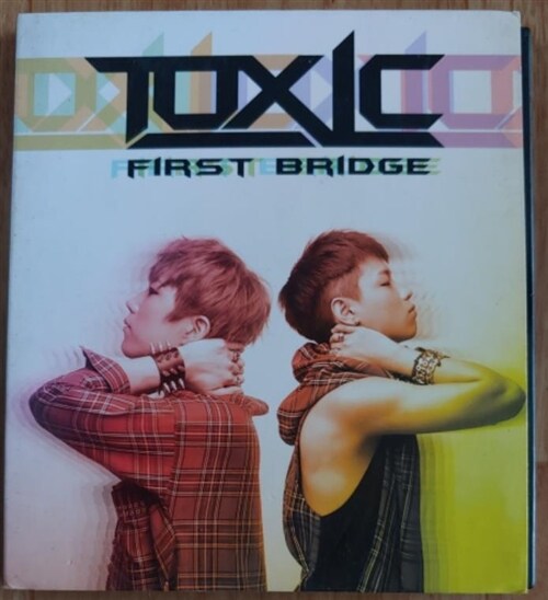 [중고] Toxic(톡식) - First Bridge