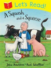 Let's Read! A Squash and a Squeeze (Paperback)
