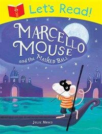 Let's Read! Marcello Mouse and the Masked Ball (Paperback)