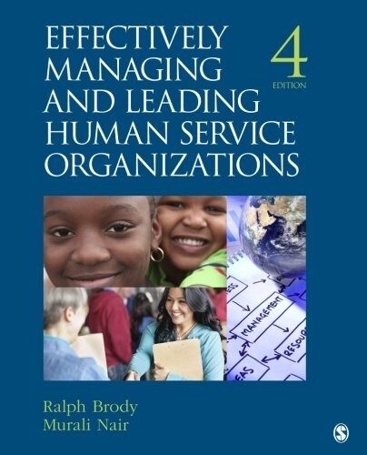 Effectively Managing and Leading Human Service Organizations (Paperback)