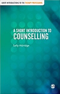 A Short Introduction to Counselling (Paperback)