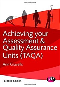 Achieving your Assessment and Quality Assurance Units (TAQA) (Paperback, 2 Revised edition)