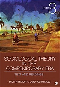 Sociological Theory in the Contemporary Era: Text and Readings (Paperback)