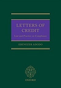 Letters of Credit : Legal Problems of Compliance (Hardcover)