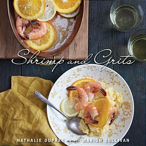 Nathalie Duprees Shrimp and Grits, Revised (Hardcover, Revised)