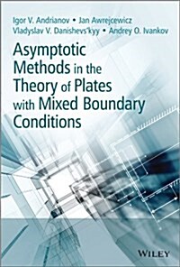 Asymptotic Methods in the Theory of Plates with Mixed Boundary Conditions (Hardcover)