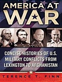 America at War: Concise Histories of U.S. Military Conflicts from Lexington to Afghanistan (Audio CD, Library - CD)