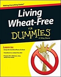 Living Wheat-Free for Dummies (Paperback)