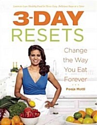 The 3-Day Reset: Restore Your Cravings for Healthy Foods in Three Easy, Empowering Days (Paperback)