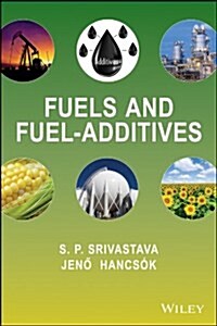 Fuels and Fuel-Additives (Hardcover)