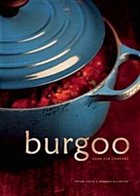 Burgoo: Food for Comfort (Paperback)
