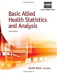 Basic Allied Health Statistics and Analysis, Spiral Bound Version (Spiral, 4)