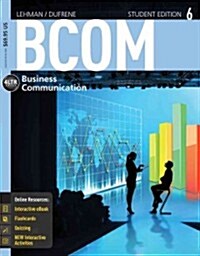 Bcom 6 (with Coursemate Printed Access Card) (Paperback, 6, Revised)