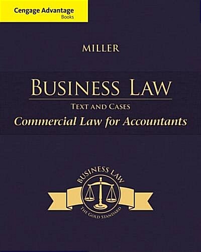 Cengage Advantage Books: Business Law: Text & Cases - Commercial Law for Accountants (Paperback)