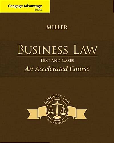 Cengage Advantage Books: Business Law: Text & Cases - An Accelerated Course (Paperback)