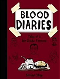 Blood Diaries: Tales of a 6th-Grade Vampire (Hardcover)