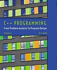 C++ Programming: From Problem Analysis to Program Design (Paperback, 7)