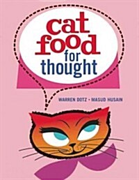 CAT FOOD FOR THOUGHT (Book)